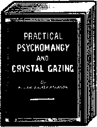 Practical Psychomancy and Crystal Gazing