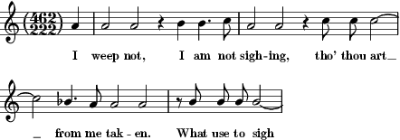 [Figure 43: Iweepnot, Iamnotsighing,
 tho'thouartfrommetaken.
 Whatusetosigh]