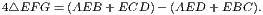 4△EF G = (AEB + ECD )− (AED + EBC ).
