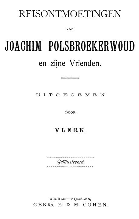 Reisontmoetingen Van Joachim Polsbroekerwoud En Zijne Vrienden