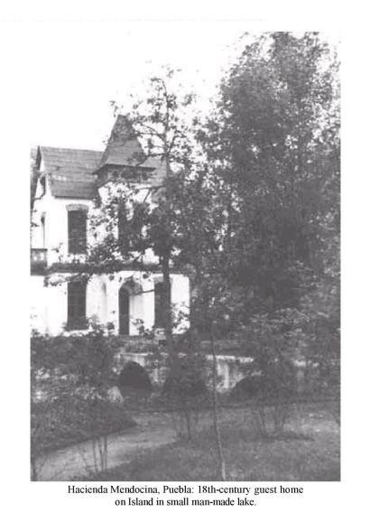 Hacienda Mendocina, Puebla: 18th-century guest home on island in small man-made lake.