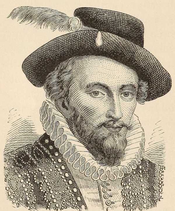 Sir Walter Raleigh.