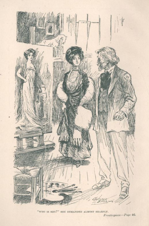 "WHO IS SHE?" SHE DEMANDED ALMOST SHARPLY. Frontispiece--Page 46.