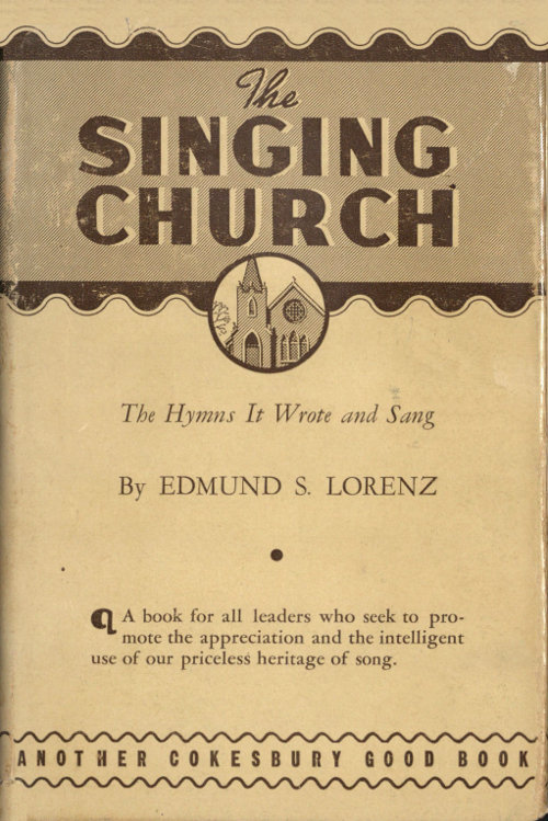 The Singing Church: The Hymns It Wrote and Sang