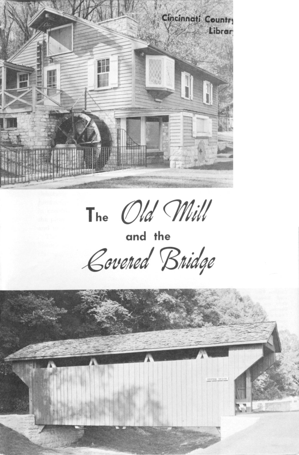 The Old Mill and the Covered Bridge