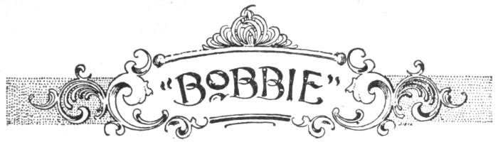 “BOBBIE”